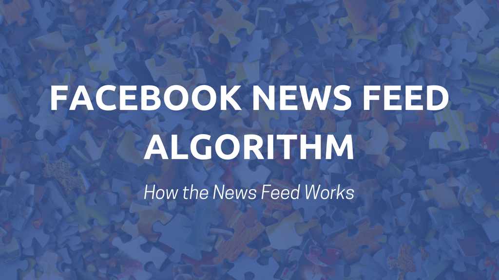 Facebook’s News Feed is Changing (and What to Expect) - facebook news feed algorithm header