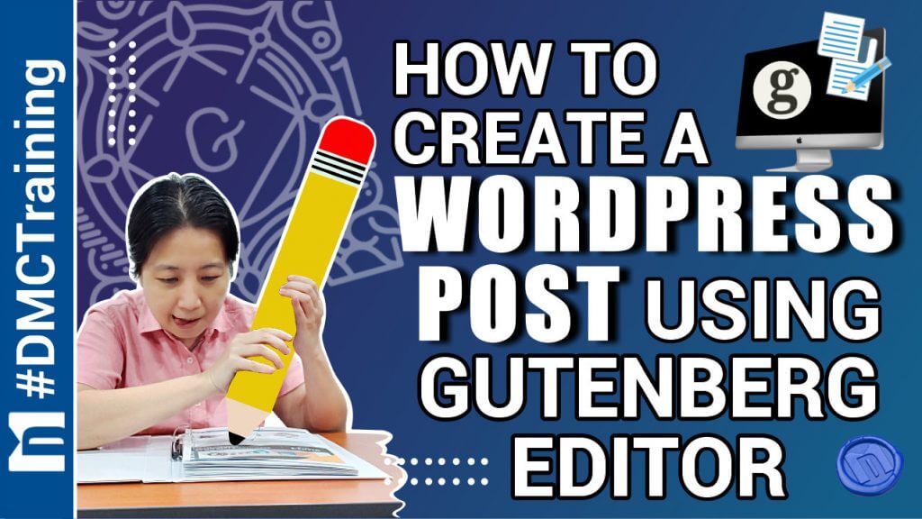 How To Create A WordPress Post Using Gutenberg Editor - How to Create a wordpress Post using Gutenberg editor